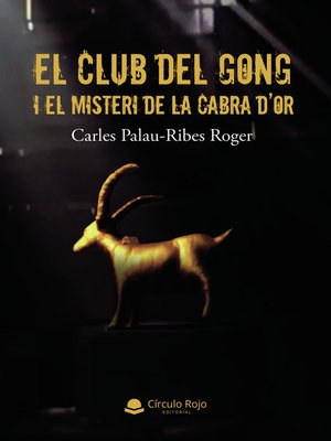 cover image of El Club del Gong i el Misteri de la Cabra d'Or